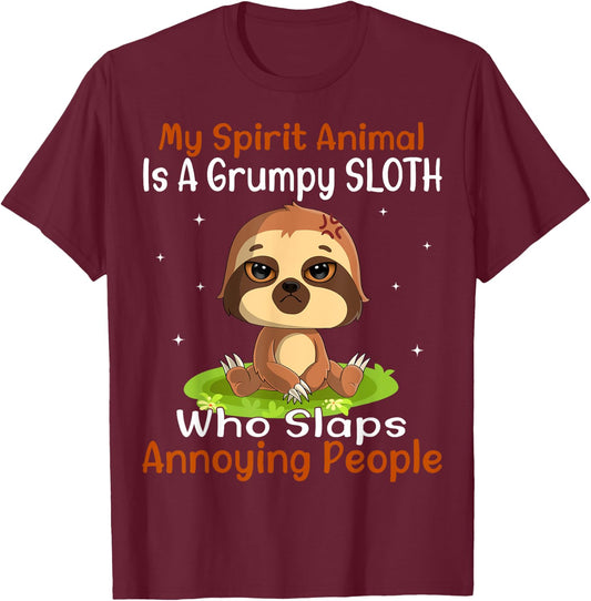 My Spirit Animal Is A Grumpy Sloth Cute Funny Sloth T-Shirt - T-Shirt | Maroon