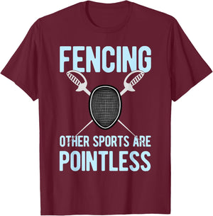 Funny Fencing All Other Sports Are Pointless Men Women Youth T-Shirt - T-Shirt | Maroon