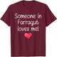 Someone In FARRAGUT TN TENNESSEE Loves Me City Home Gift T-Shirt - T-Shirt | Maroon
