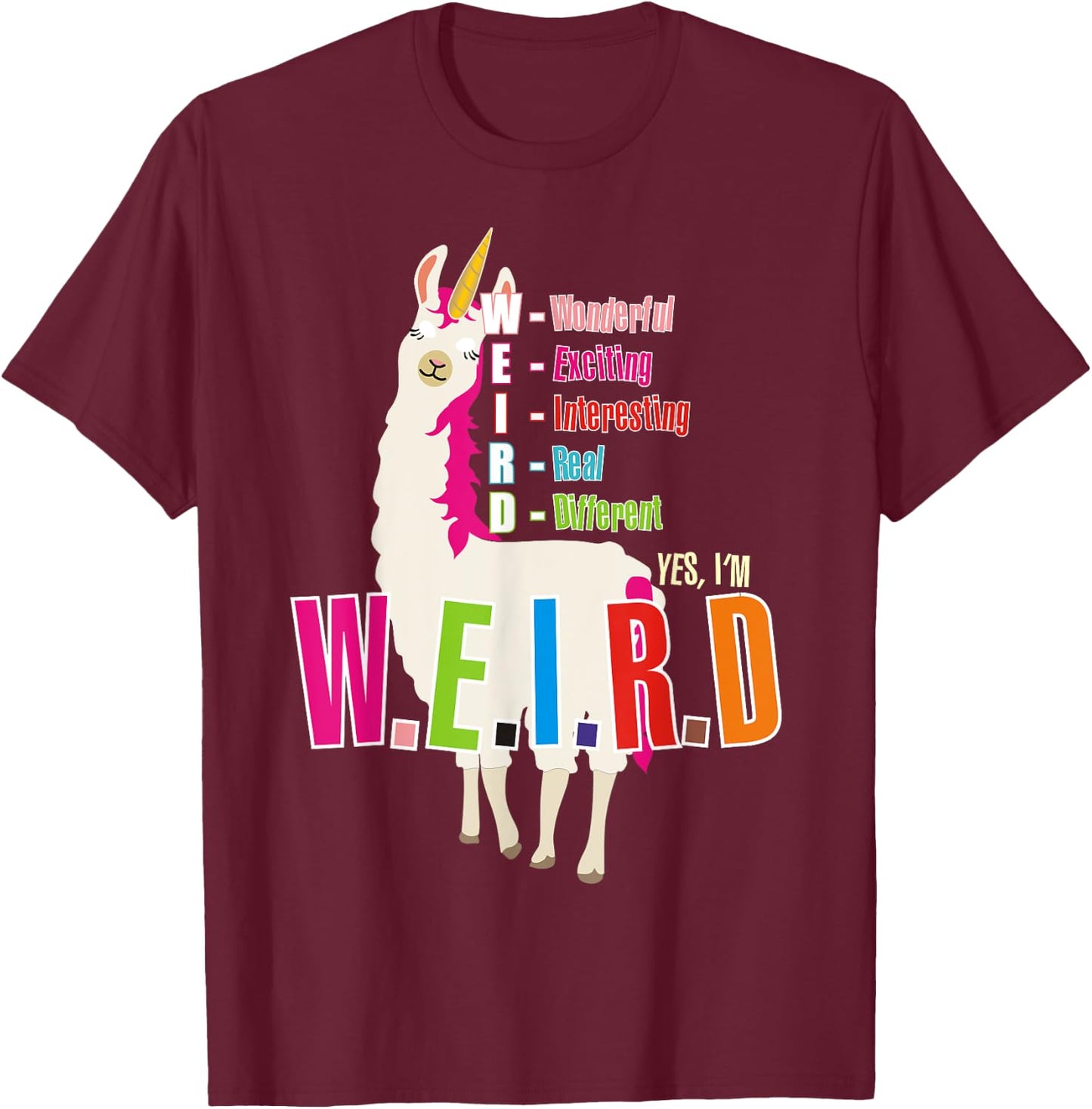 Yes I'm WEIRD Llamacorn Funny Cute Llama Unicorn T-Shirt - T-Shirt | Maroon