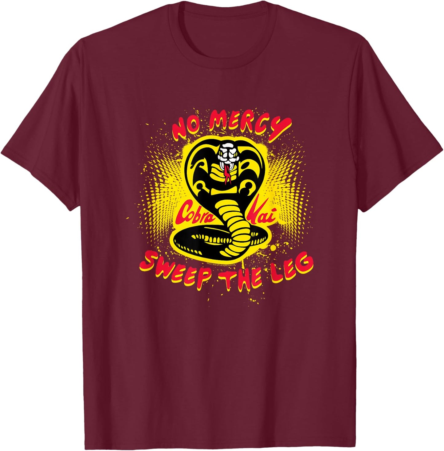 Cobra Kai No Mercy Sweep the Leg T-Shirt - T-Shirt | Maroon