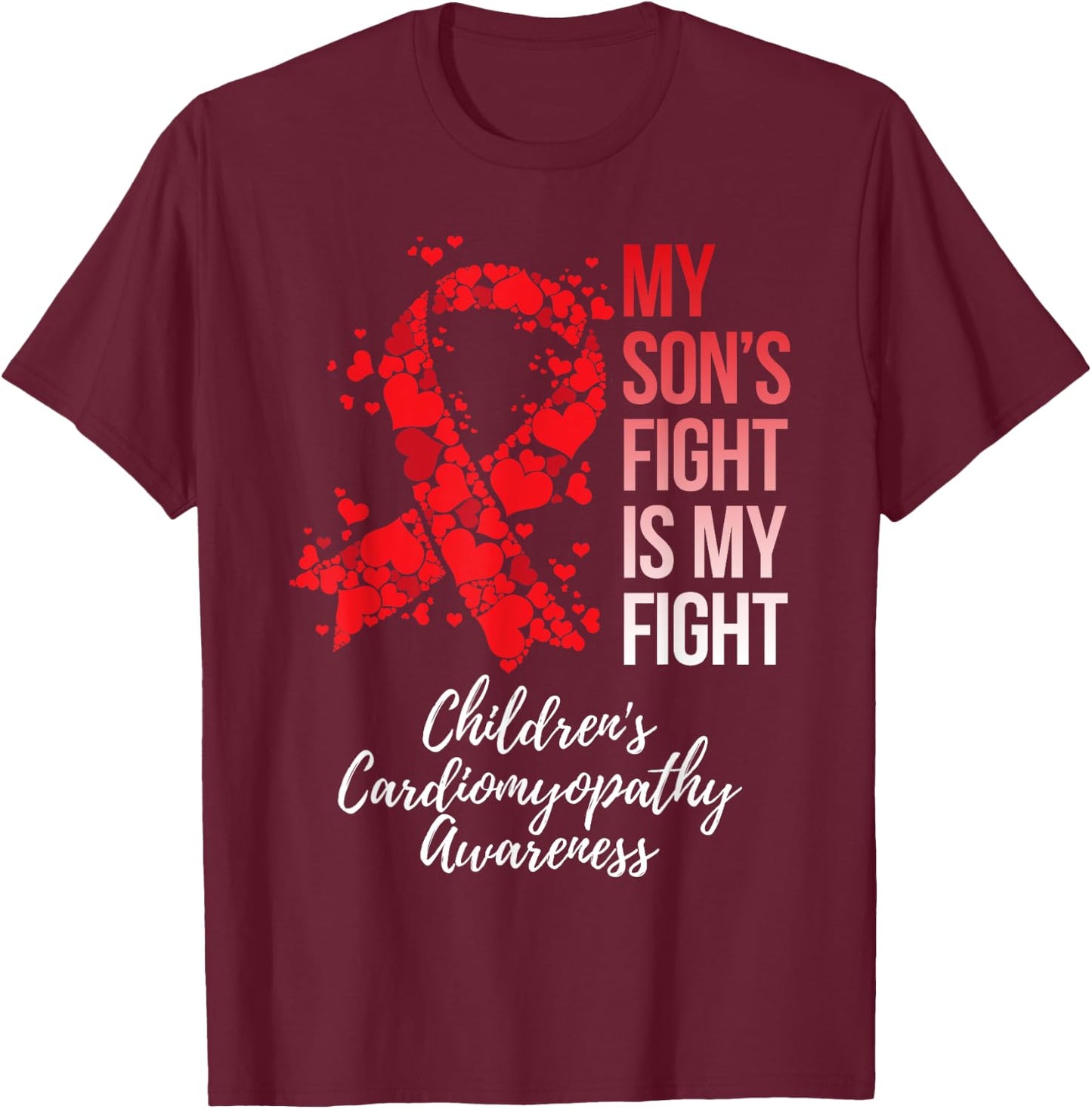 My Son’s Fight My Fight Children's Cardiomyopathy Awareness T-Shirt - T-Shirt | Maroon