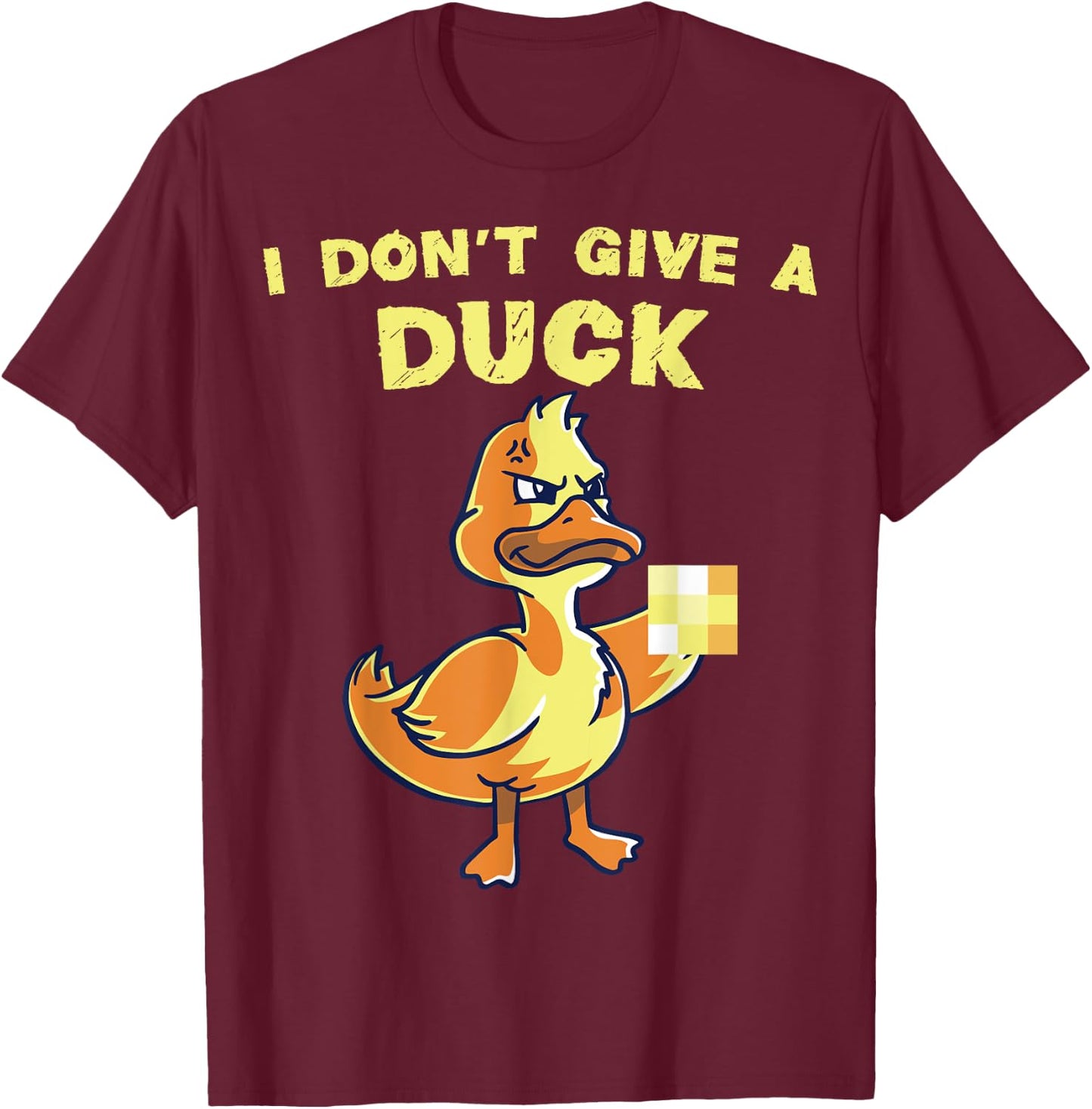 I don't give a duck Funny Duckling Nerd Geek Farm Animal T-Shirt - T-Shirt | Maroon