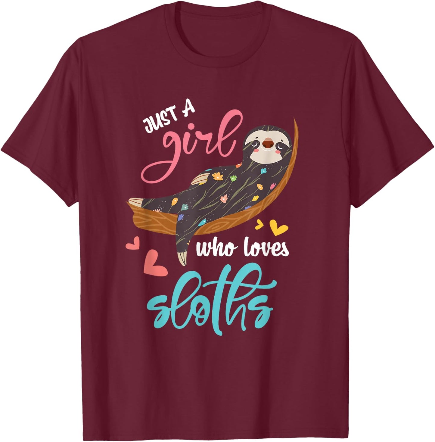 Just A Girl Who Loves Sloth T-Shirt - T-Shirt | Maroon