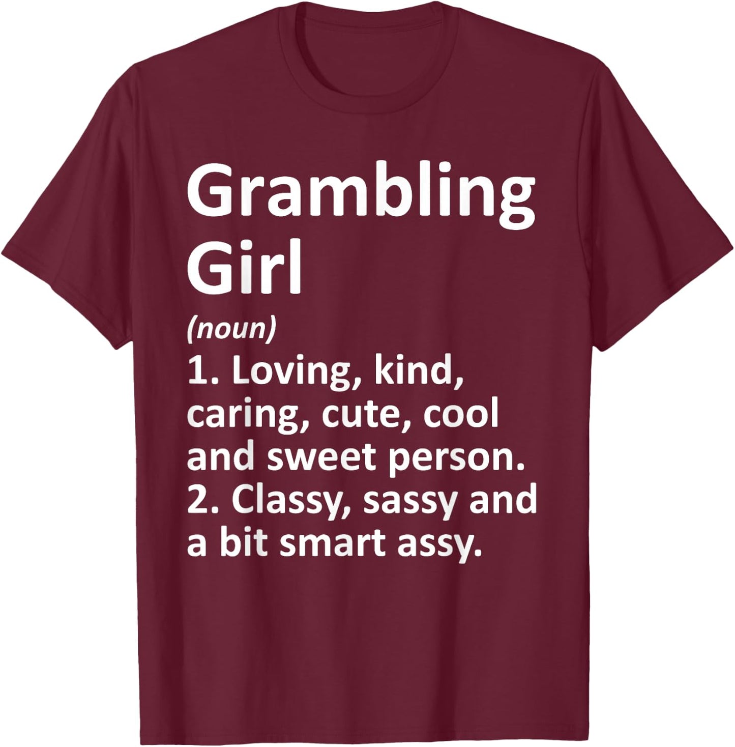 Grambling Girl LA Louisiana Funny City Home Roots Gift T-Shirt - T-Shirt | Maroon