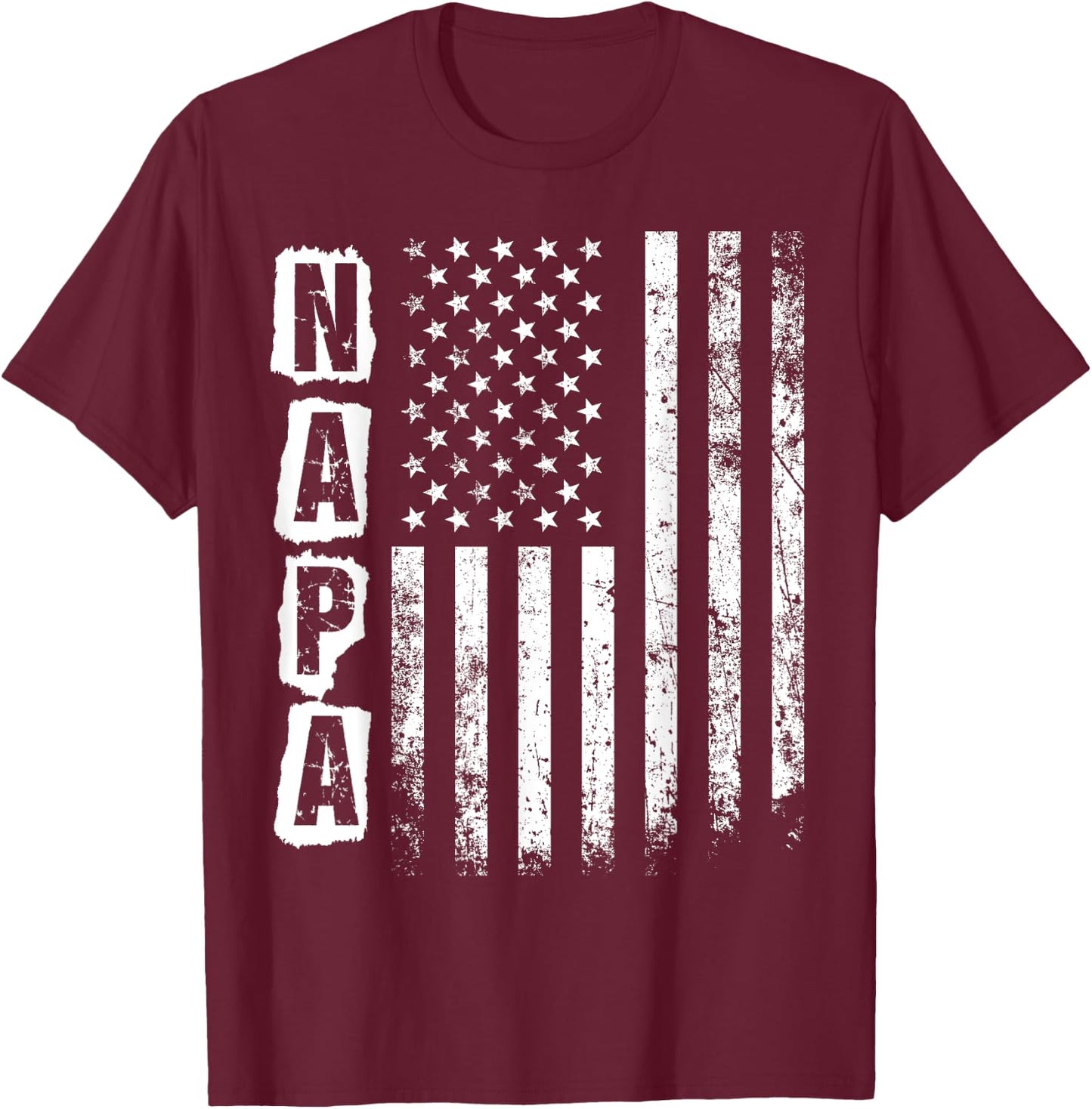 Napa Father's Day American Flag 4th of July T-Shirt - T-Shirt | Maroon