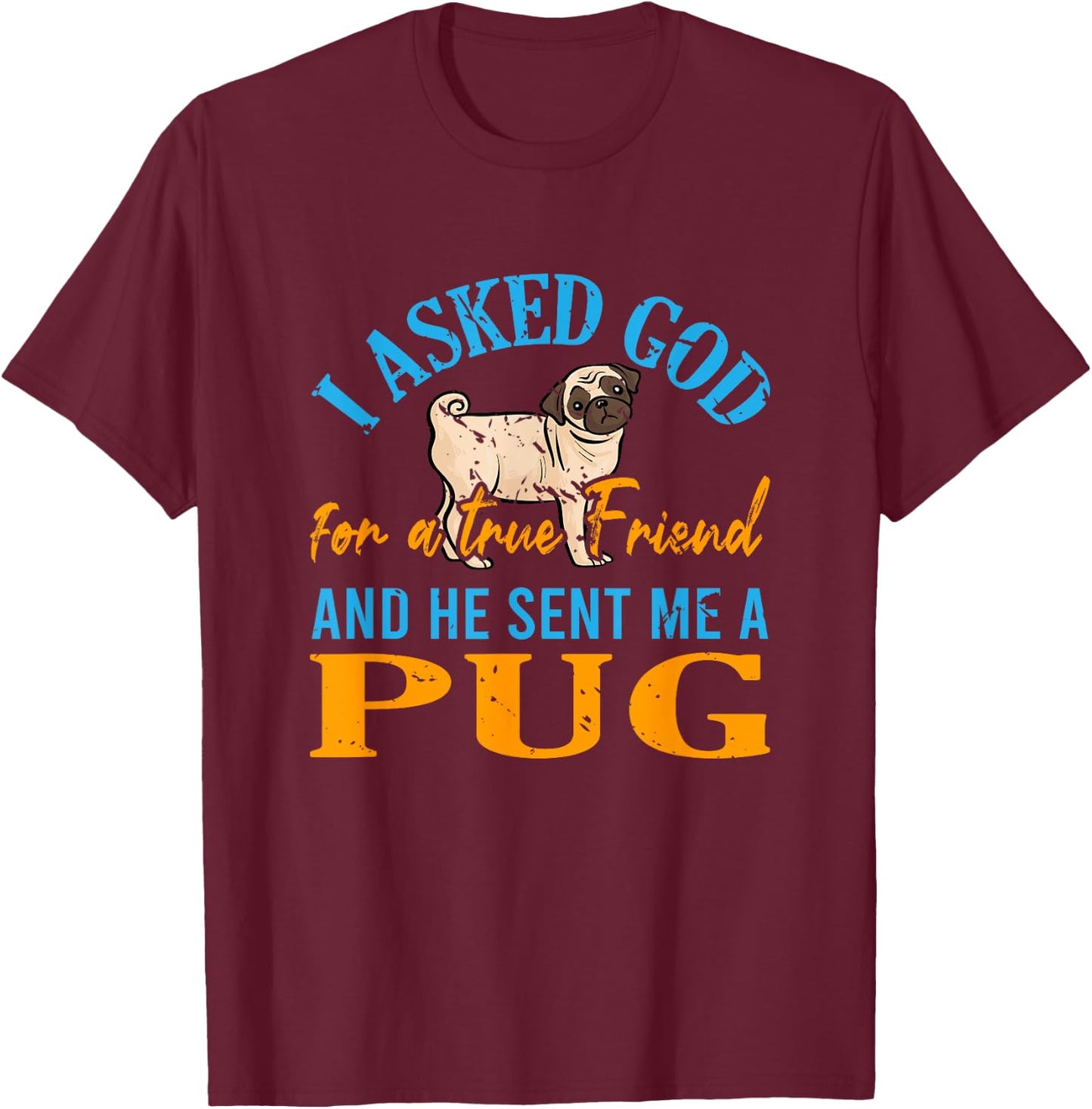 Jesus Prayer Pug Lover Pet Owner Gift Pug T-Shirt - T-Shirt | Maroon