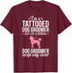 Dog Groomer Funny Tattooed Pet Grooming Puppy Care T-Shirt - T-Shirt | Maroon