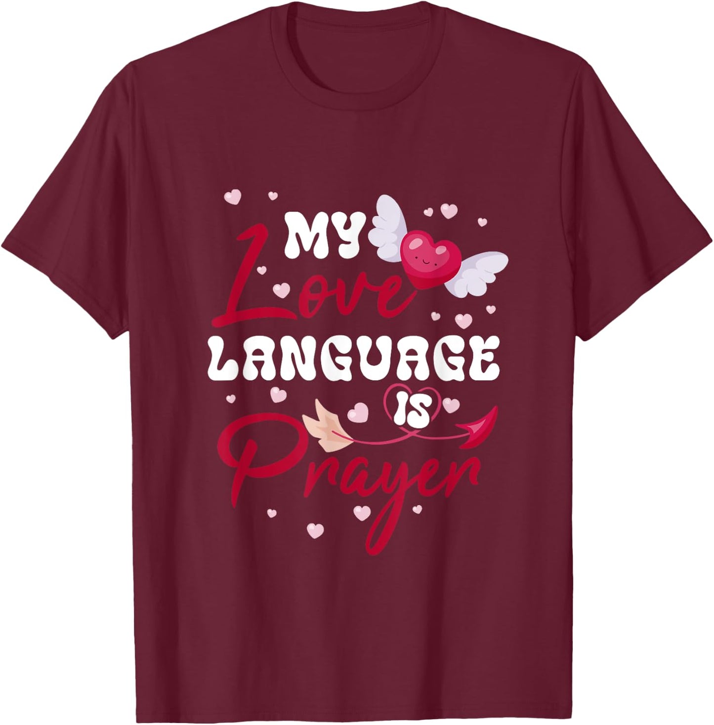 My-Love Language Is Prayer We Can Safely Trust God Christian T-Shirt - T-Shirt | Maroon