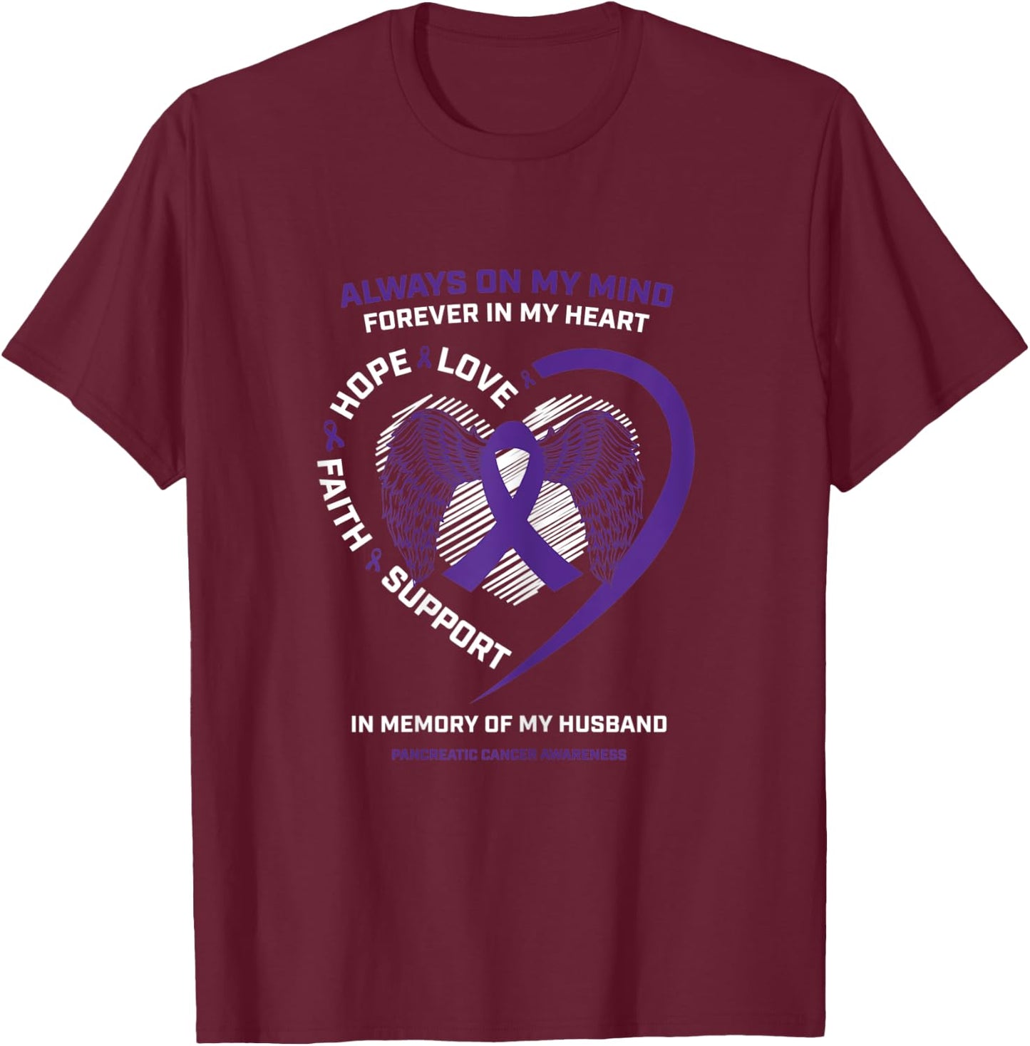 Gifts Loving Memory Of Husband Pancreatic Cancer Awareness T-Shirt - T-Shirt | Maroon