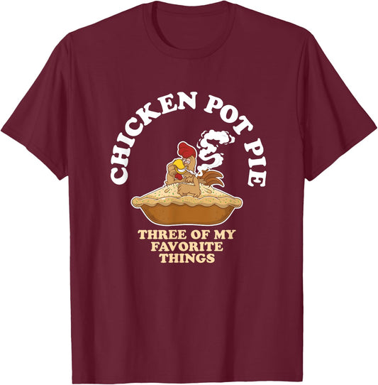 Chicken Pot Pie Favorite Thing Rooster Smoker T-Shirt - T-Shirt | Maroon