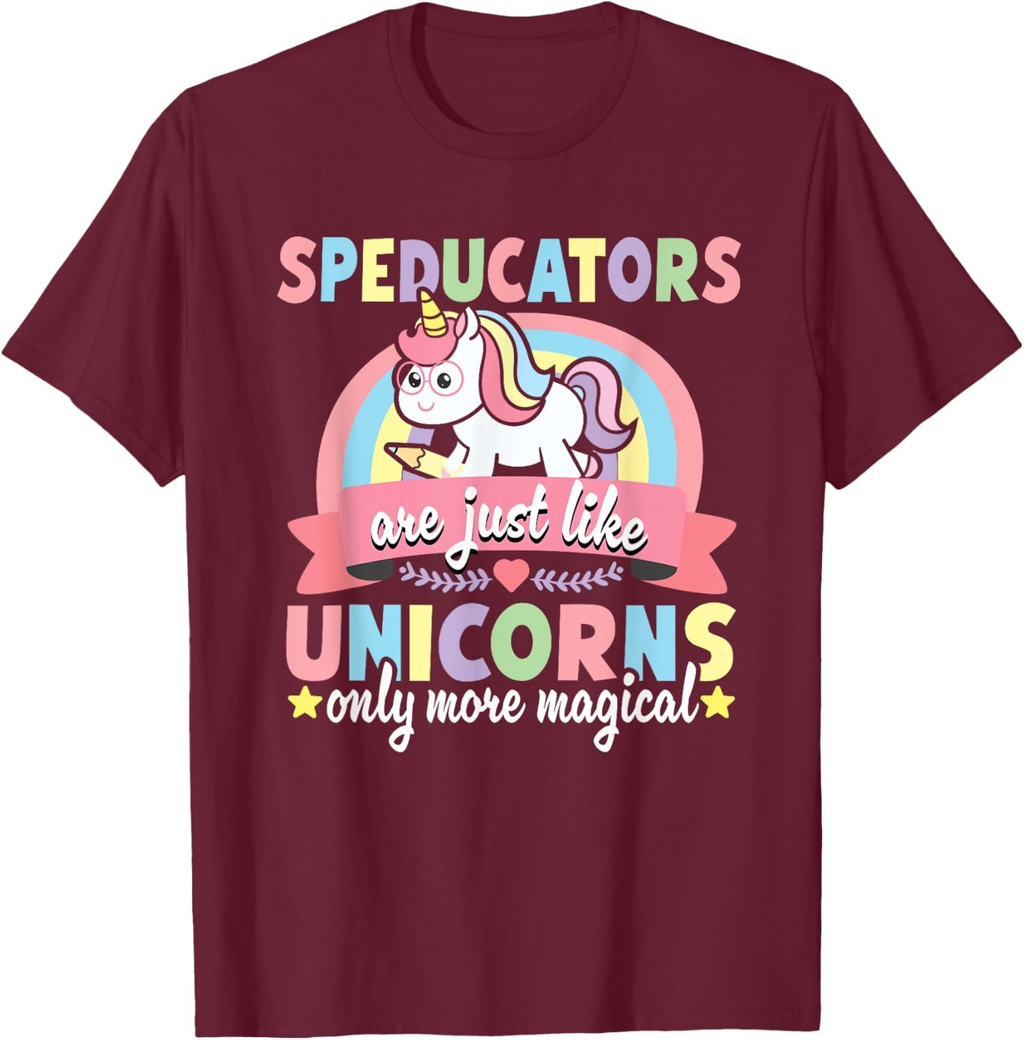 Speducator Special Education Teacher Funny Unicorn SPED Men Women T-Shirt - T-Shirt | Maroon