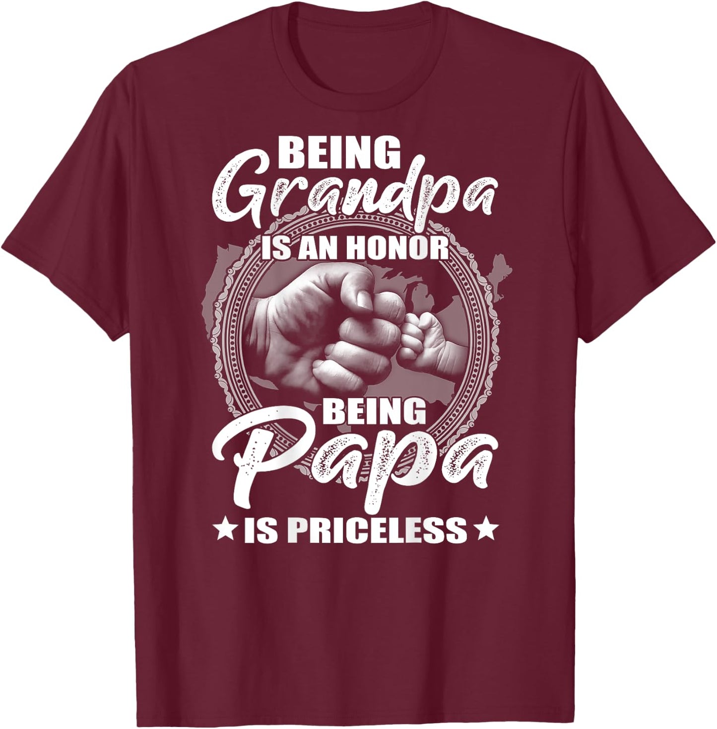 Being Grandpa Is An Honor Being PaPa is Priceless (on back) T-Shirt - T-Shirt | Maroon