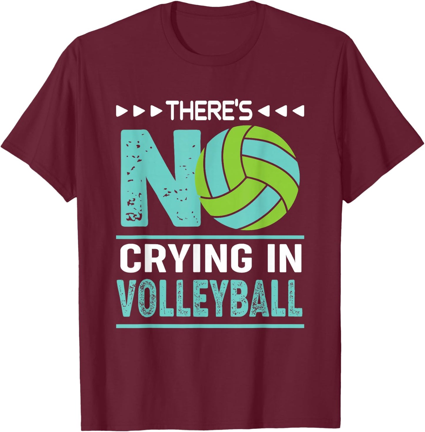 There's No Crying In Volleyball Funny Volleyball T-Shirt - T-Shirt | Maroon