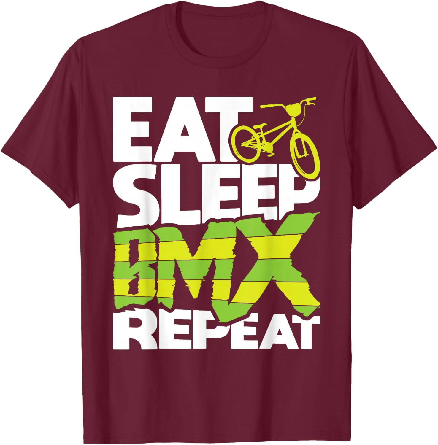 Eat Sleep BMX Repeat - Funny BMX Rider Bicycle Motocross T-Shirt - T-Shirt | Maroon