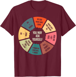80's Music Retro Lyrics Pie Chart You May Ask Yourself T-Shirt - T-Shirt | Maroon
