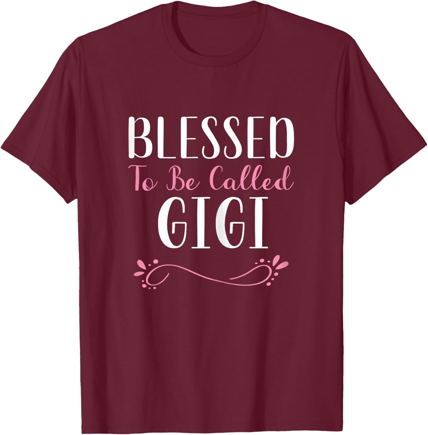 Blessed To Be Called Gigi Grandma Cute Cool T-Shirt - T-Shirt | Maroon