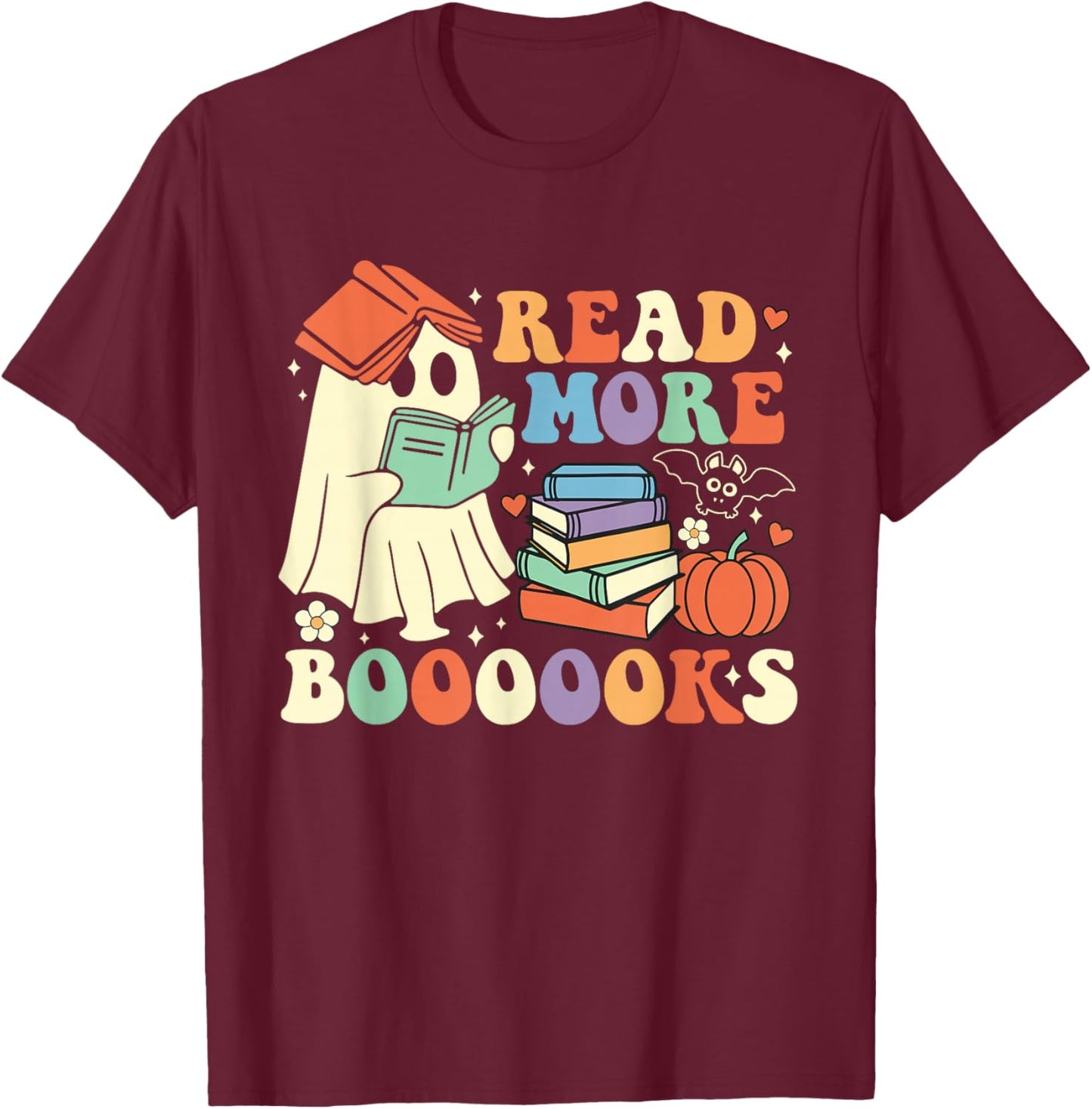 Funny Teacher Halloween Cute Booooks Ghost Read More Books T-Shirt - T-Shirt | Maroon