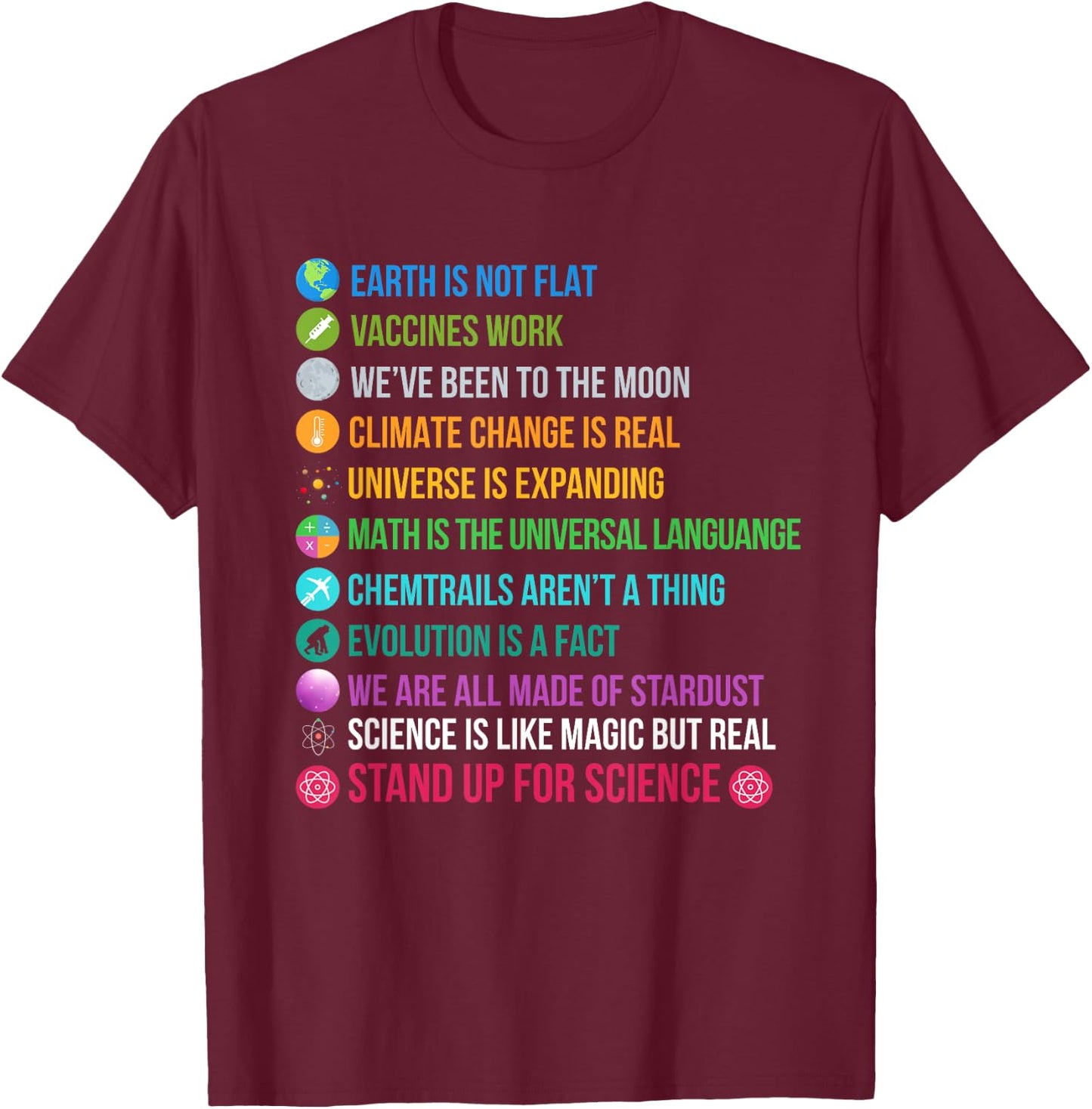 Earth is Not Flat Stand up for Science T-Shirt - T-Shirt | Maroon