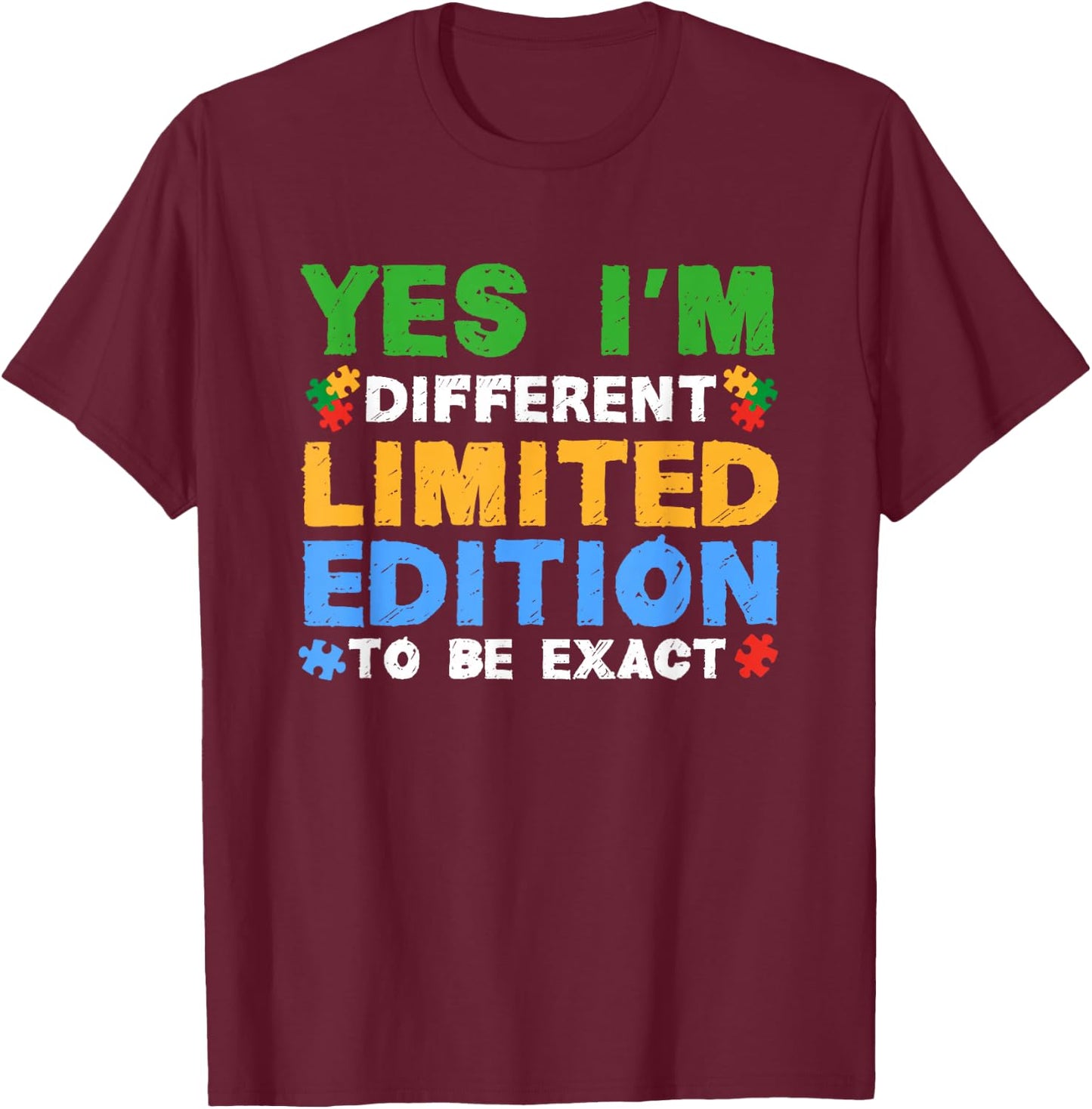 Yes Im Different Limited Edition Gift Autistic Teenager T-Shirt - T-Shirt | Maroon