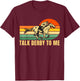 Derby Funny Horse Racing Retro Kentucky Talk To Me T-Shirt - T-Shirt | Maroon