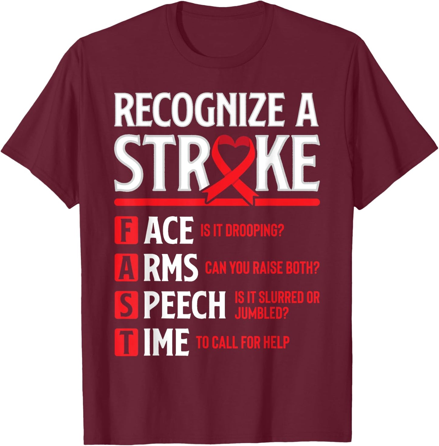 Recognize Stroke Fast Warrior Survivor Stroke Awareness T-Shirt - T-Shirt | Maroon