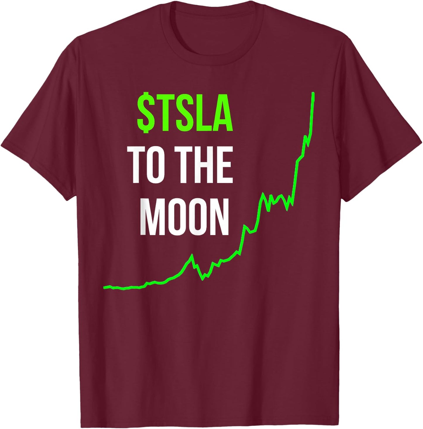 TSLA To The Moon Teslanaire Tslanaire Graph Stocks T-Shirt - T-Shirt | Maroon