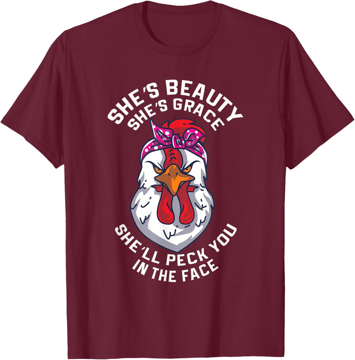 Angry Chicken Peck You In The Face Hen Animal Gift T-Shirt - T-Shirt | Maroon