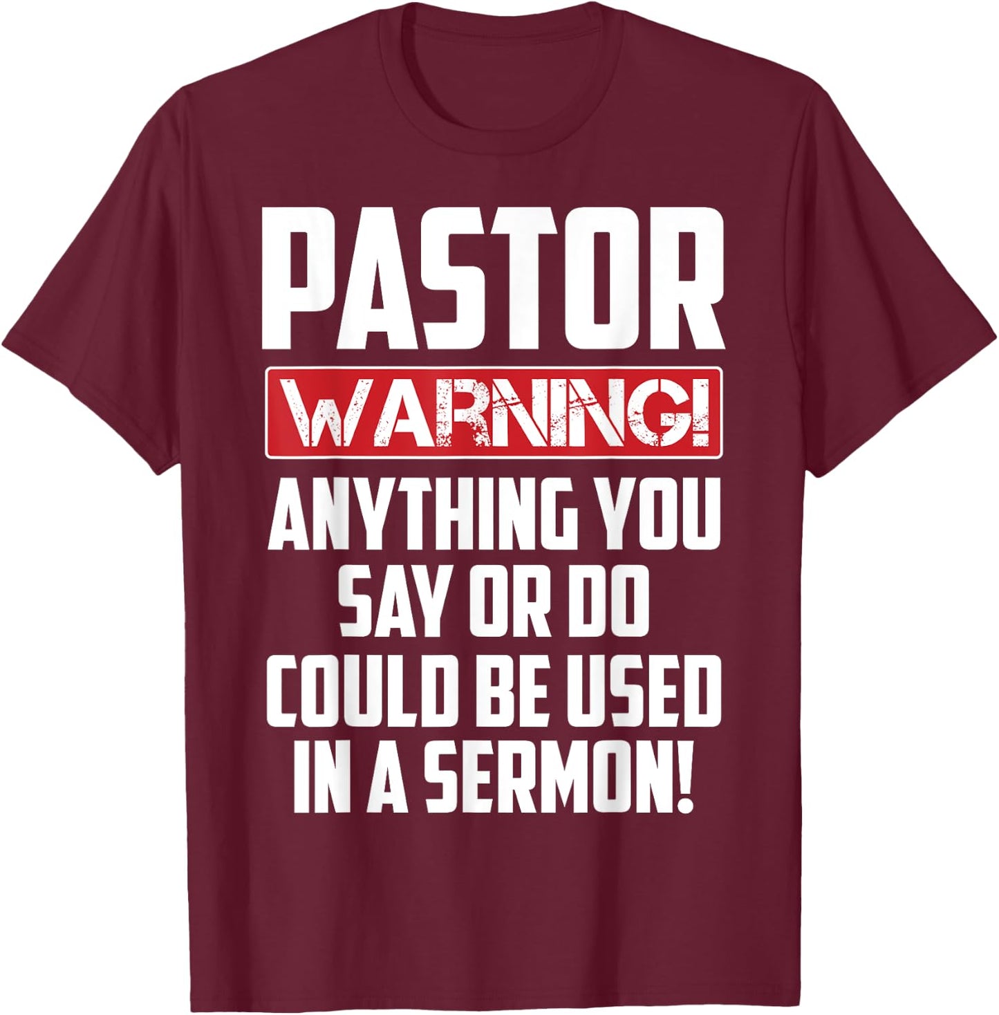 Funny Pastor Gift Religious Preachers Men Women Church T-Shirt - T-Shirt | Maroon