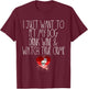 I Just Want To Pet My Dog Drink Wine And Watch True Crime T-Shirt - T-Shirt | Maroon