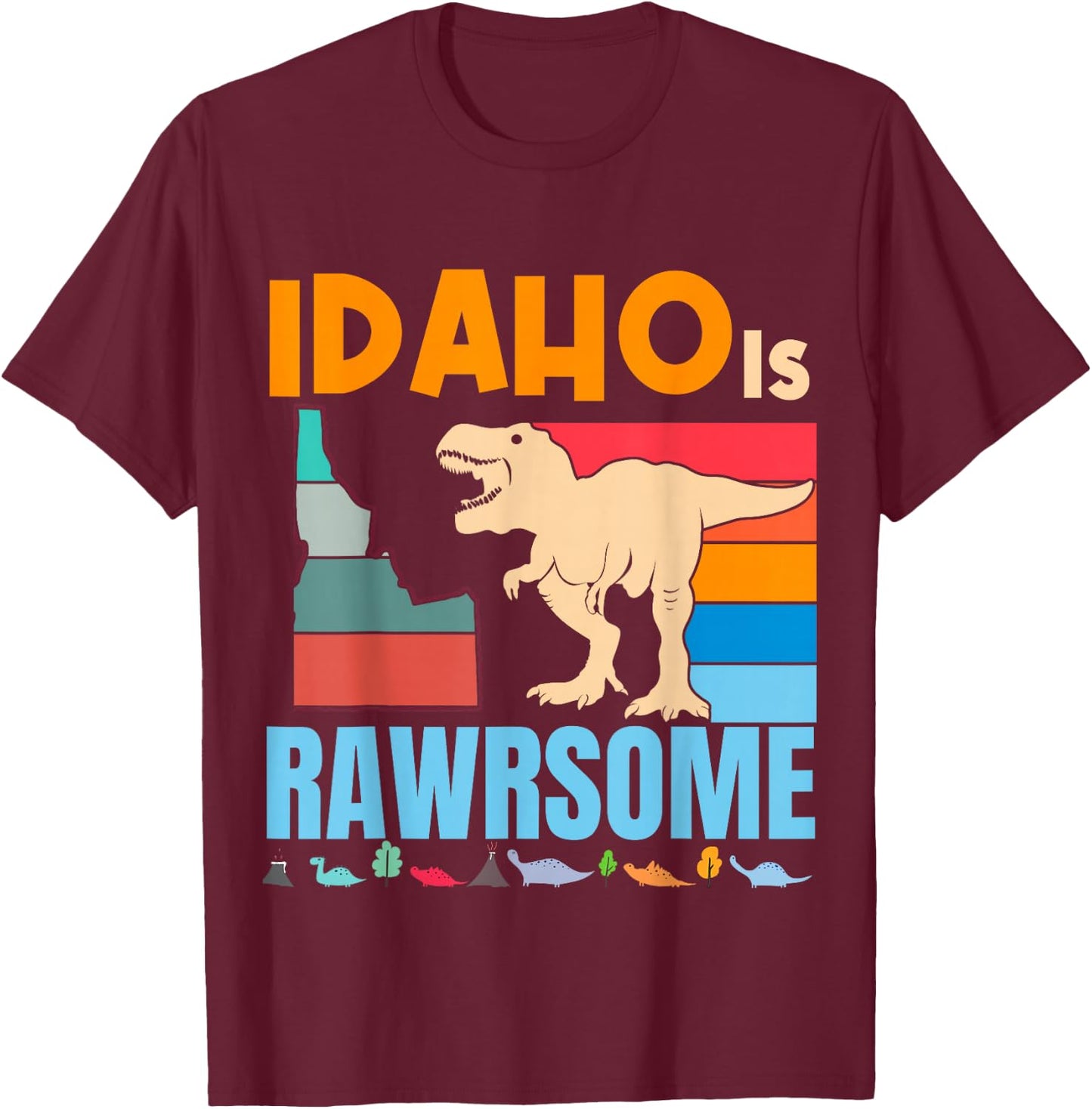 Idaho Is Awesome Dinosaur I Love Idaho Gift Kids Boys Girls T-Shirt - T-Shirt | Maroon