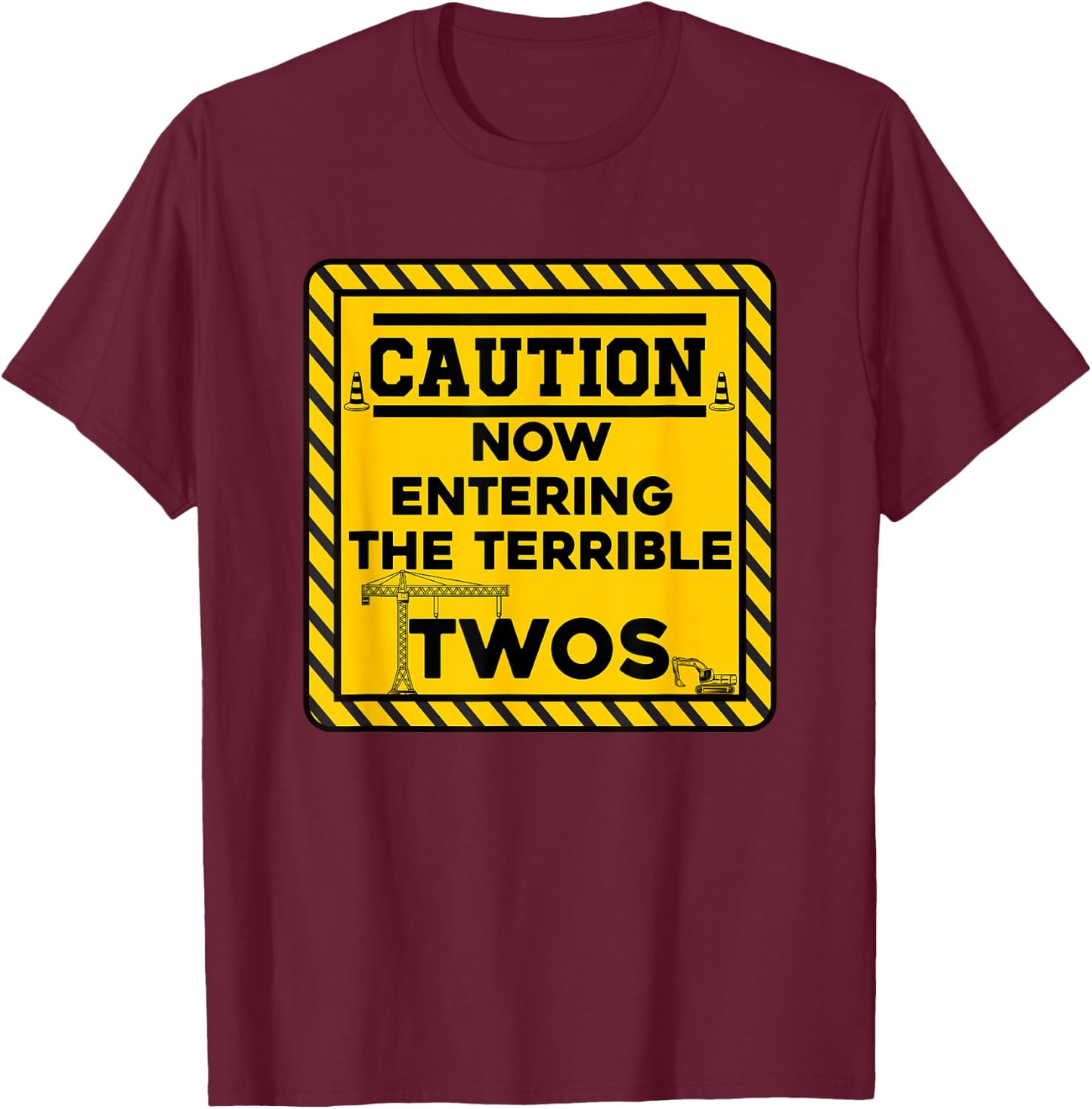 Construction Birthday caution now entering the terrible twos T-Shirt - T-Shirt | Maroon