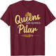Queens Are Named PILAR Personalized Funny Birthday Gift T-Shirt - T-Shirt | Maroon
