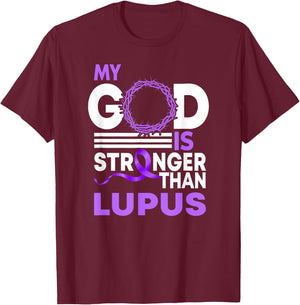 My God Is Stronger Than Lupus Awareness Ribbon T-Shirt - T-Shirt | Maroon
