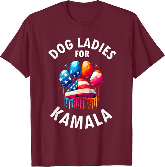 Dog Ladies For Kamala - Childless Dog Ladies T-Shirt - T-Shirt | Maroon