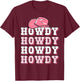 Girls Pink Howdy Western Shirt Cowboy Hat Southern Cowgirl T-Shirt - T-Shirt | Maroon