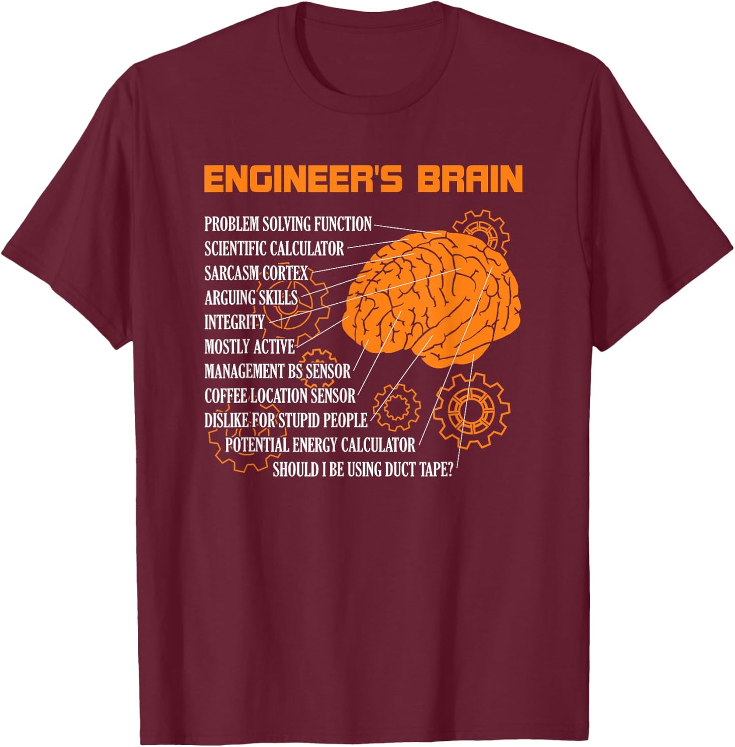 Engineer's Brain Funny Engineering Games Process Engineer T-Shirt - T-Shirt | Maroon