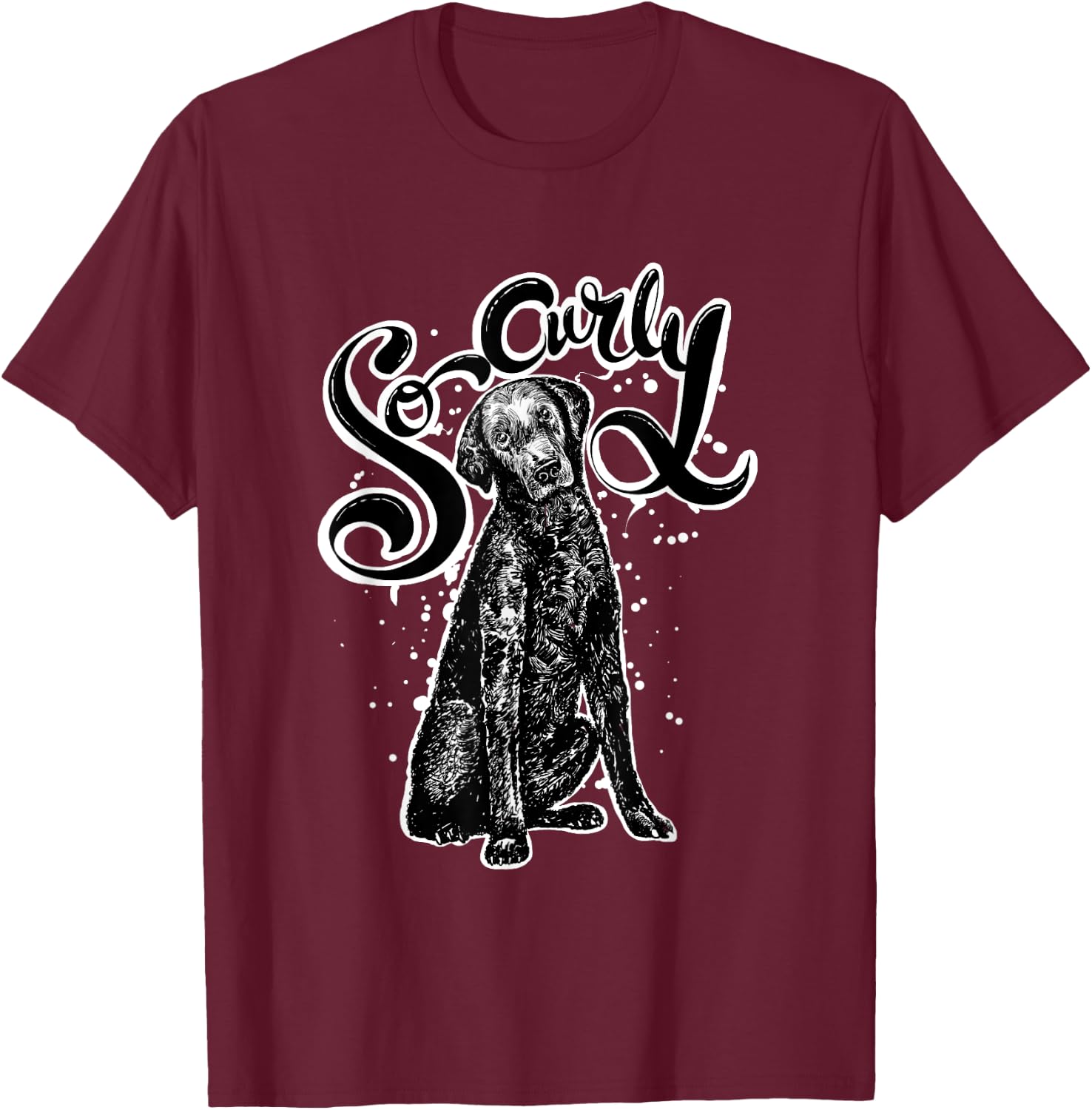 So Curly Curly Coated Retriever Shirt Dog Saying Funny Women Kids T-Shirt - T-Shirt | Maroon