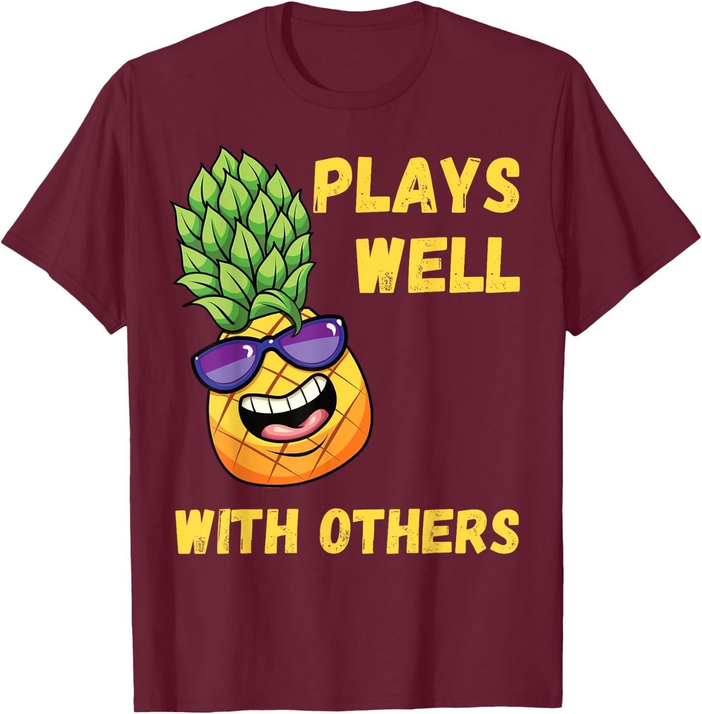 Pineapple Swinging Swinger Plays Well With Others T-Shirt - T-Shirt | Maroon