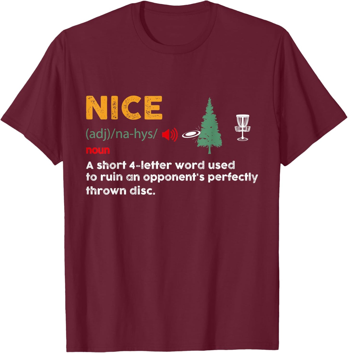 Nice Shoot Adjective Funny Disc Golf Golfer Frolfer Vintage T-Shirt - T-Shirt | Maroon