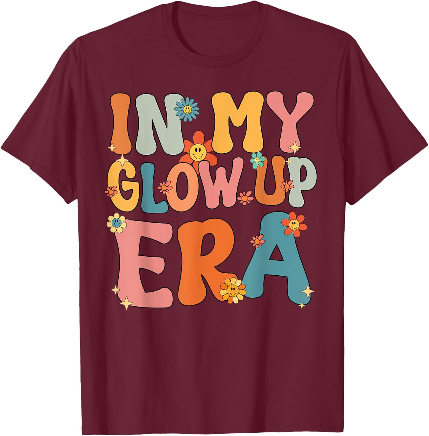 In My Glow Up Era Retro Groovy T-Shirt - T-Shirt | Maroon