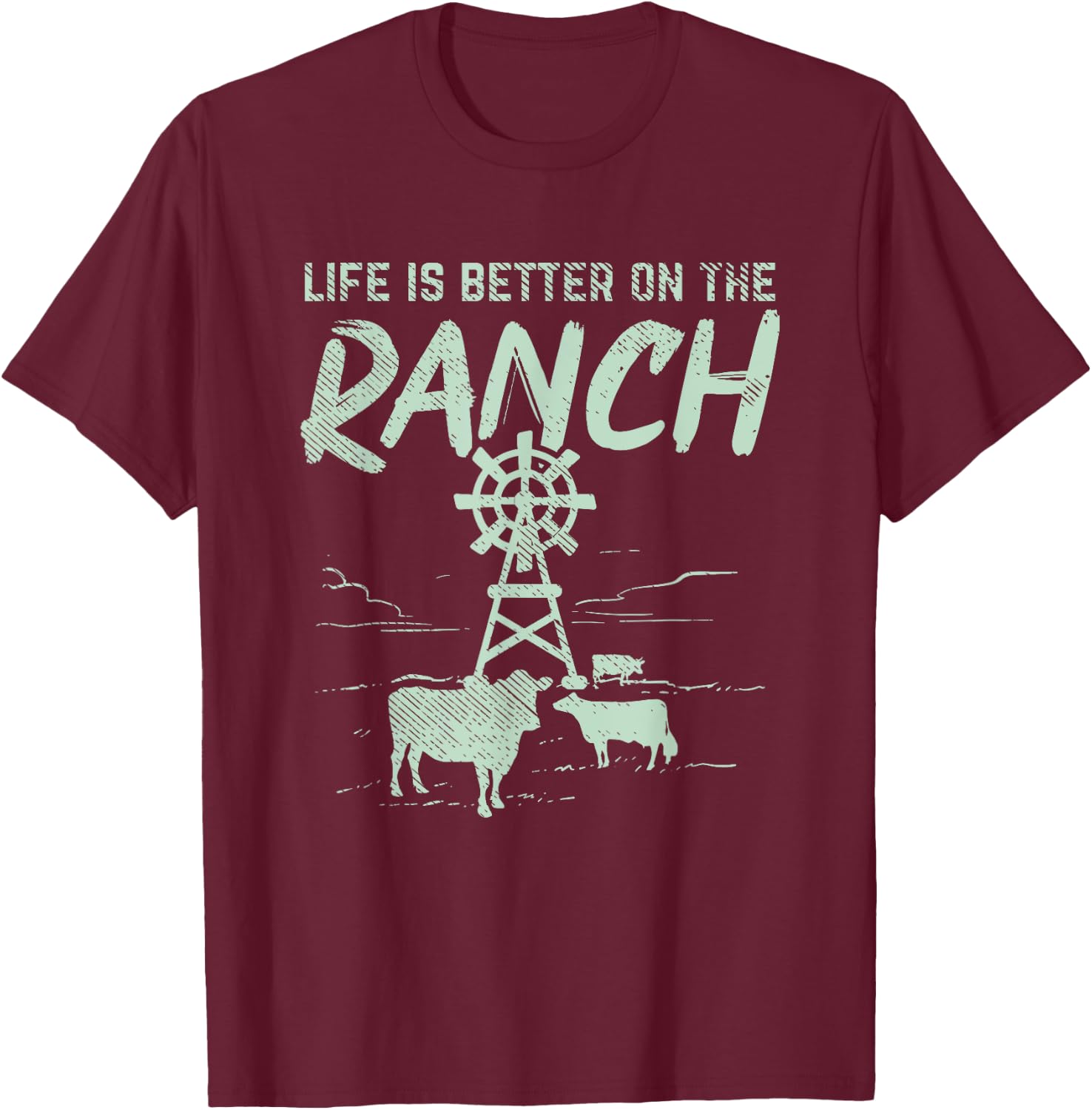 Life Is Better On The Ranch T-Shirt - T-Shirt | Maroon