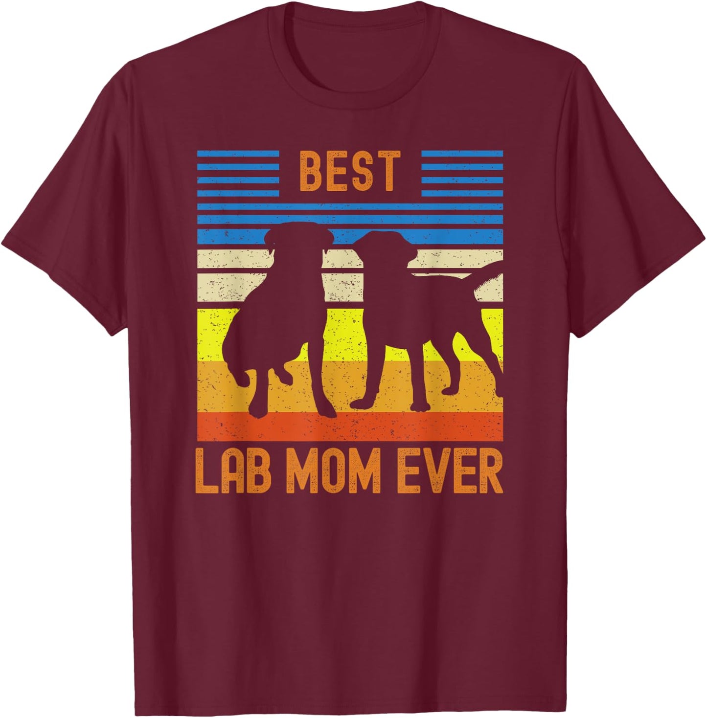 Best Lab Mom Ever Black Yellow Chocolate Matching Parents T-Shirt - T-Shirt | Maroon