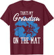 That's My Grandson On The Mat Professional Wrestler Athlete T-Shirt - T-Shirt | Maroon