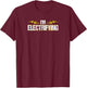 Im Electrifying Funny Electrician T-Shirt - T-Shirt | Maroon