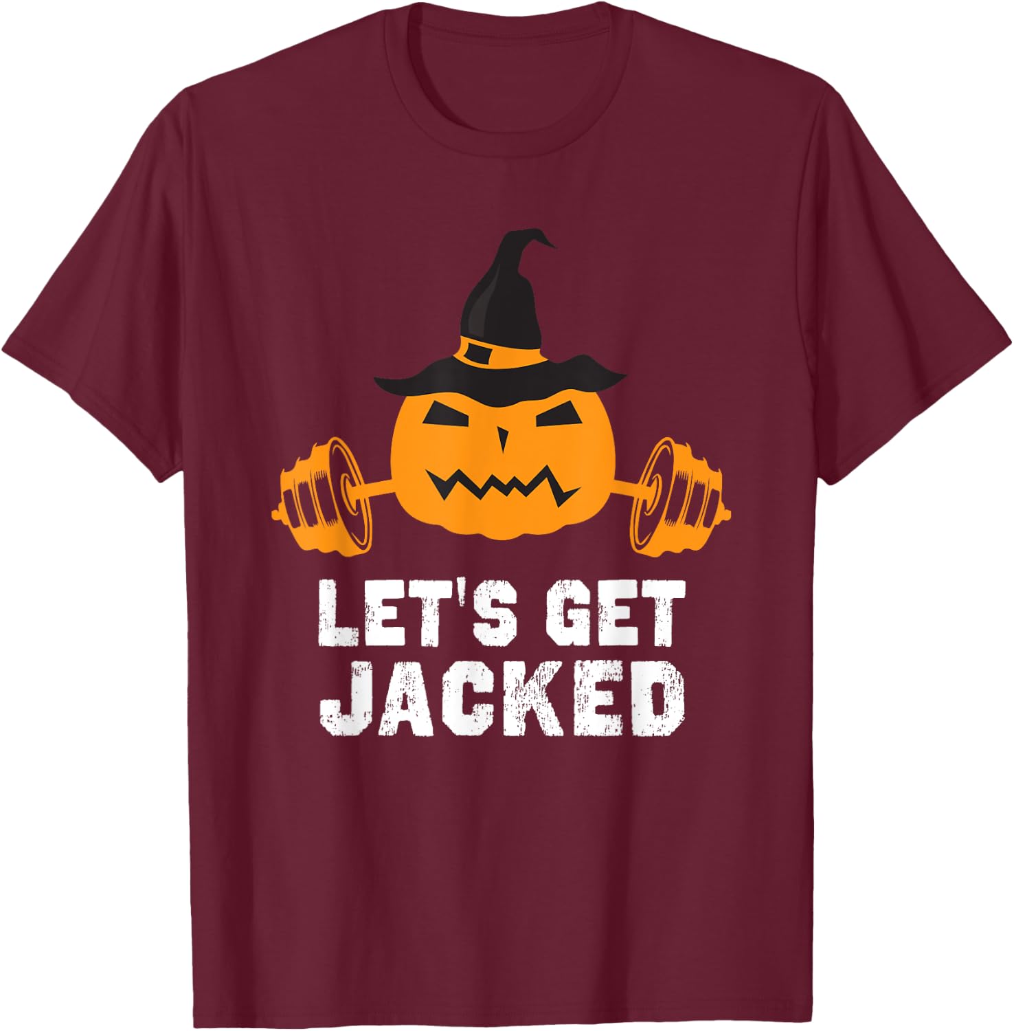 Let’s Get Jacked Gym Weightlifting Halloween Pumpkin T-Shirt - T-Shirt | Maroon