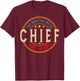 CHIEF The Legend The Man, Funny CHIEF Fathers Day T-Shirt - T-Shirt | Maroon