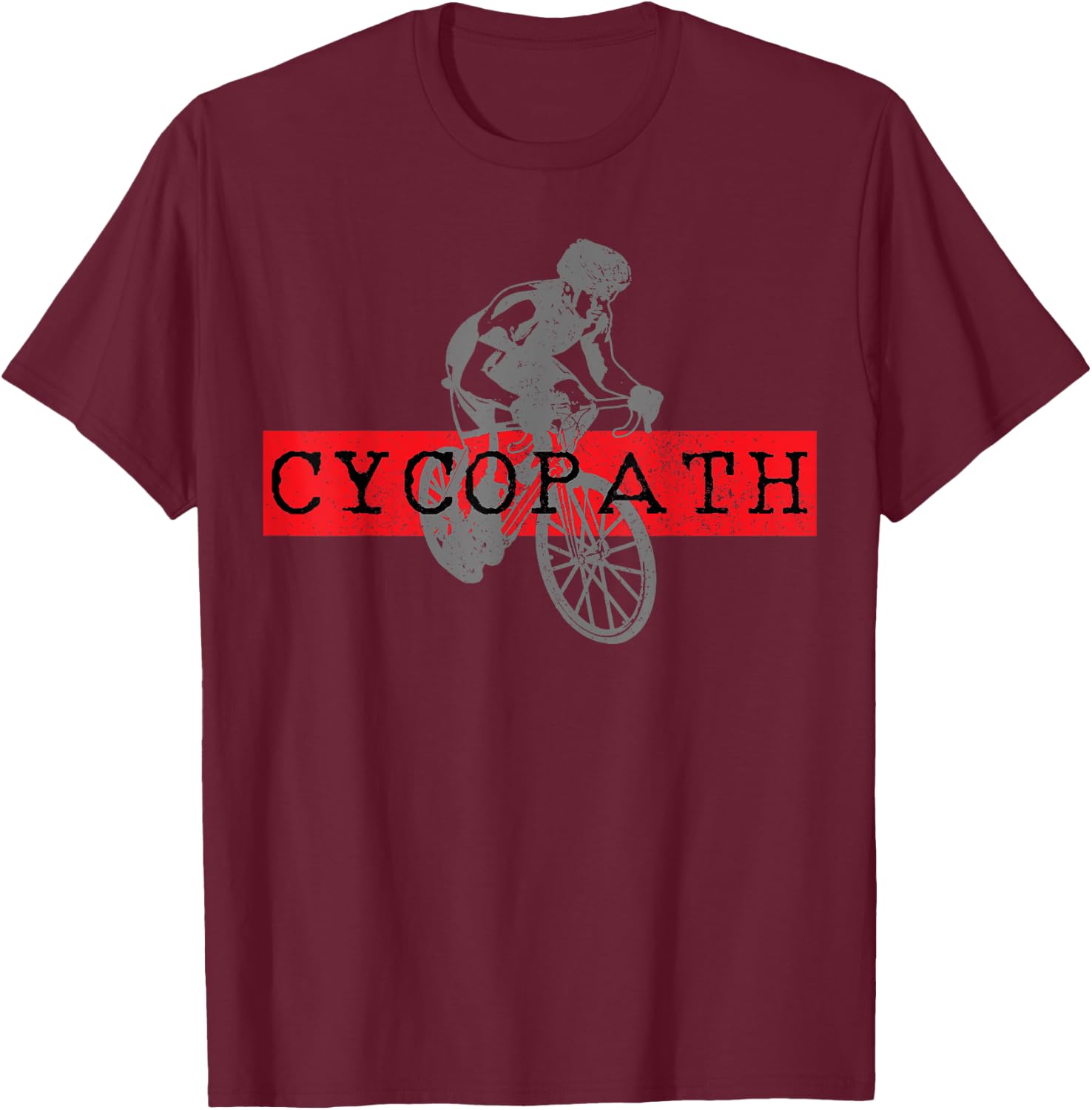 Road Bike Cycologist Cycling Funny Road Cyclist Gift T-Shirt - T-Shirt | Maroon