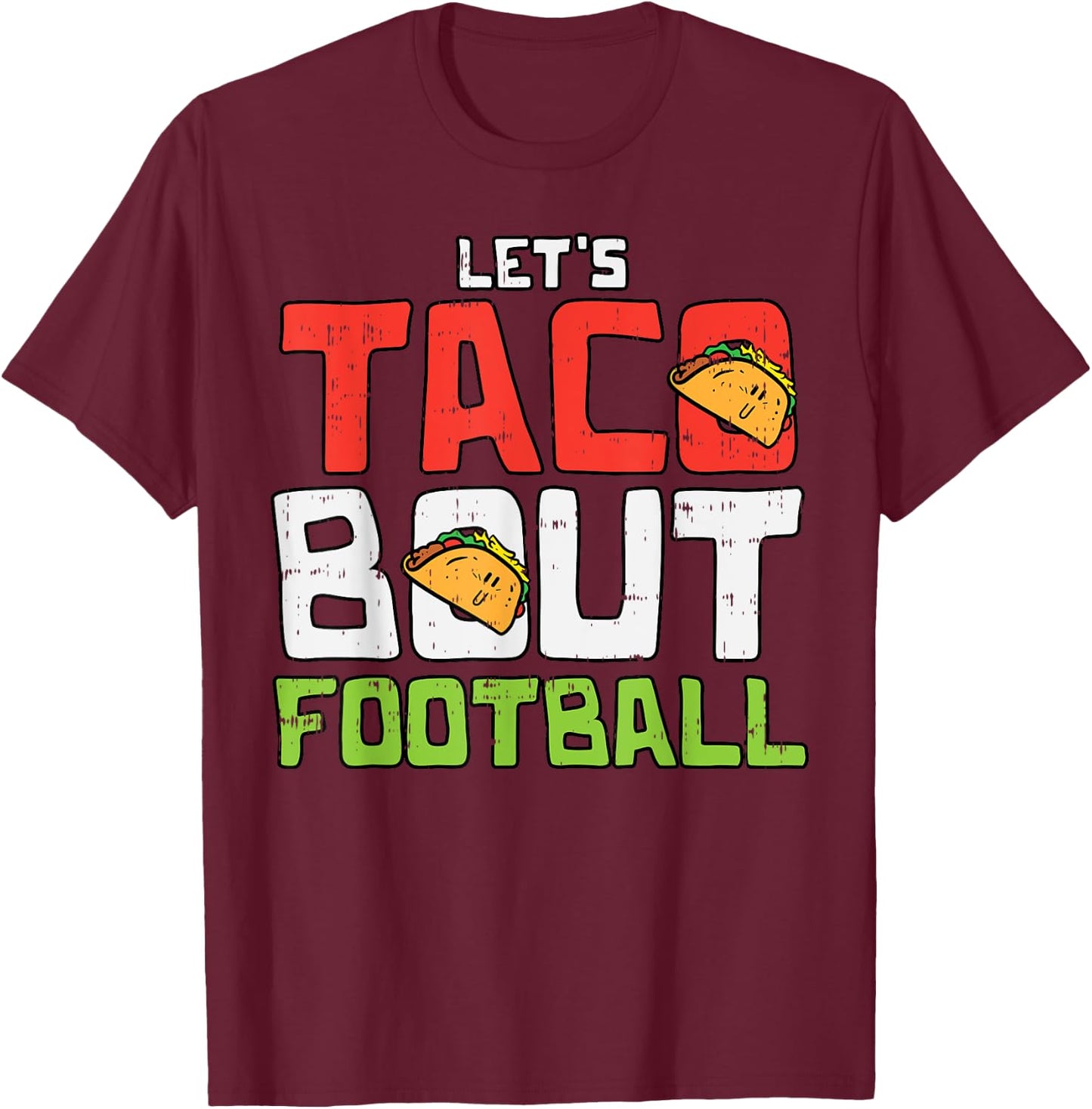 Taco Bout Football Soccer Cinco De Mayo Sport Mexican T-Shirt - T-Shirt | Maroon