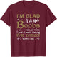 I'm Glad I've Got Boobs Funny Big Breast Meme Huge T-Shirt - T-Shirt | Maroon